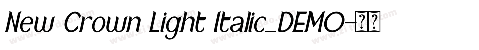 New Crown Light Italic_DEMO字体转换